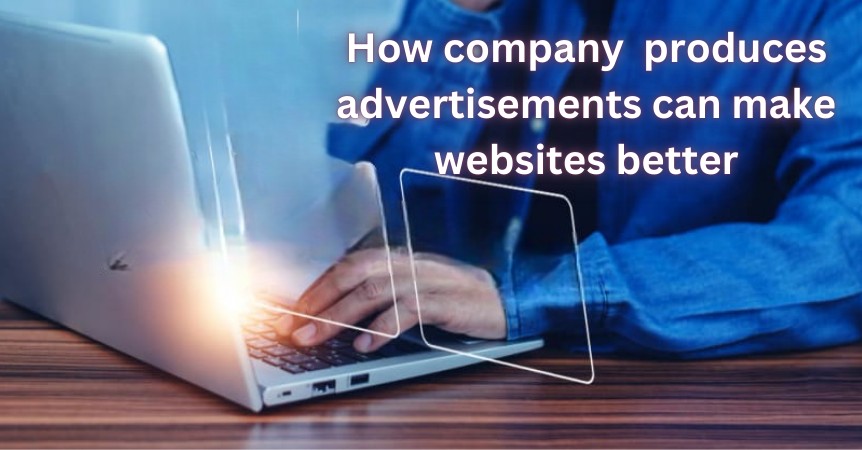 advertisements can make websites better 